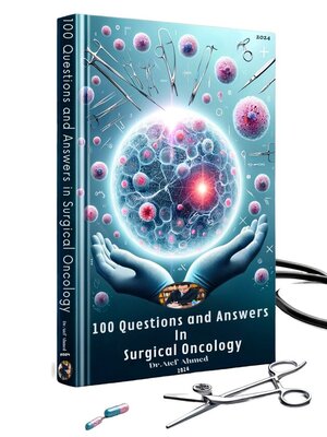 cover image of 100 Questions and Answers in Surgical Oncology